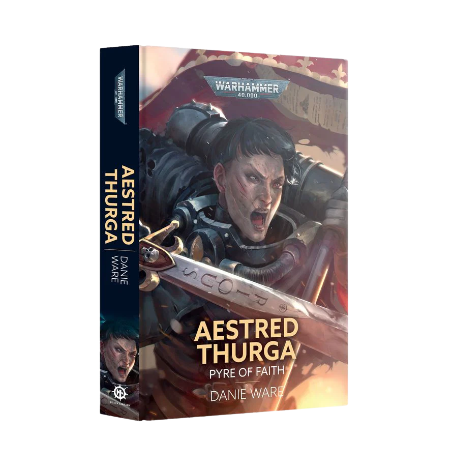 Aestred Thurga: Pyre of Faith (Hardback)