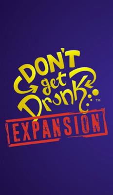Dont Get Drunk Expansion - EN